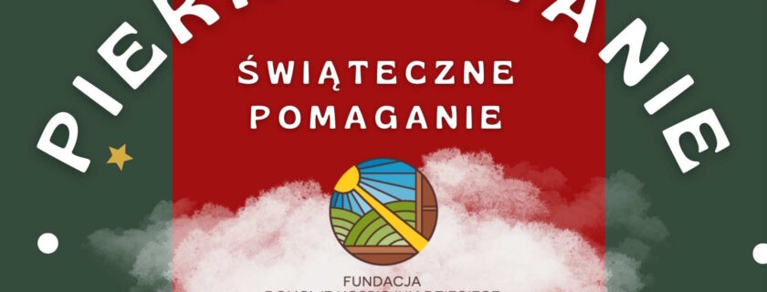 „Piernikowanie Świąteczne Pomaganie”